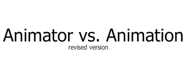 Animator vs. Animation